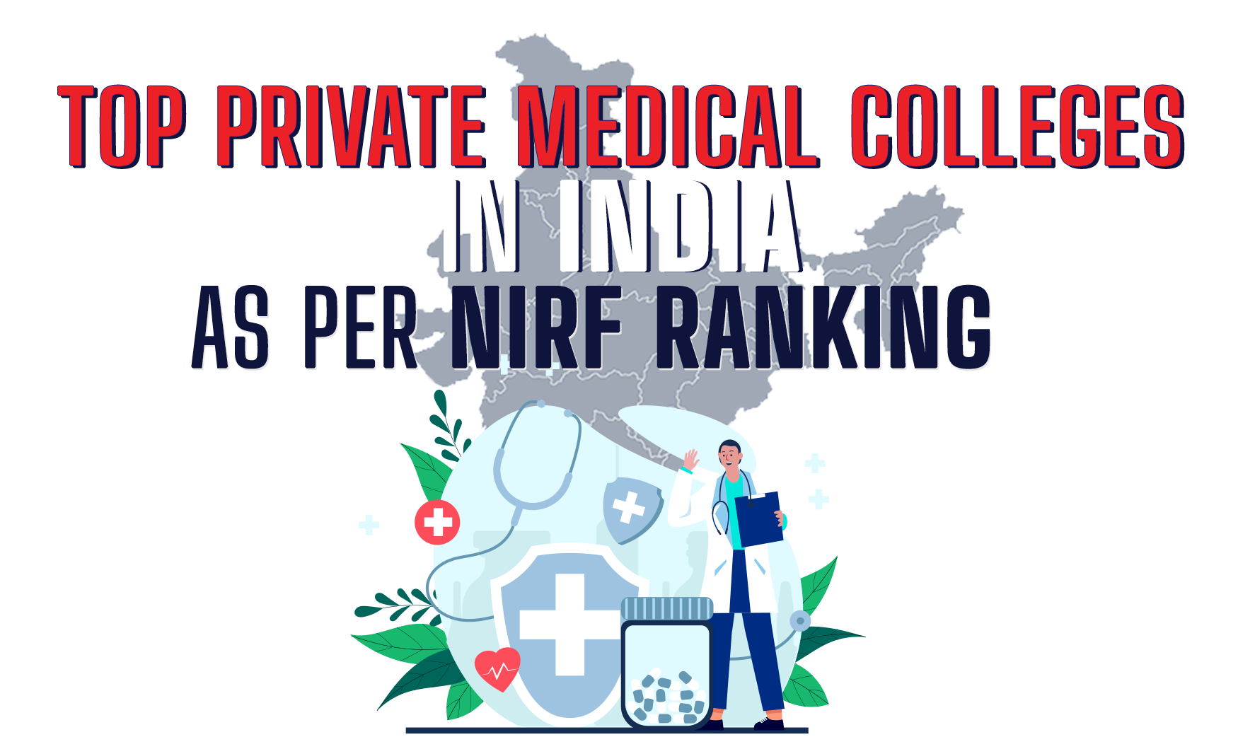 Top private Medical Colleges In India as Per NIRF Ranking